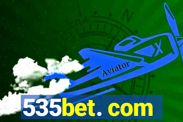 535bet. com